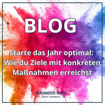 Starte das Jahr optimal: Wie du Ziele mit konkreten Maßnahmen erreichst